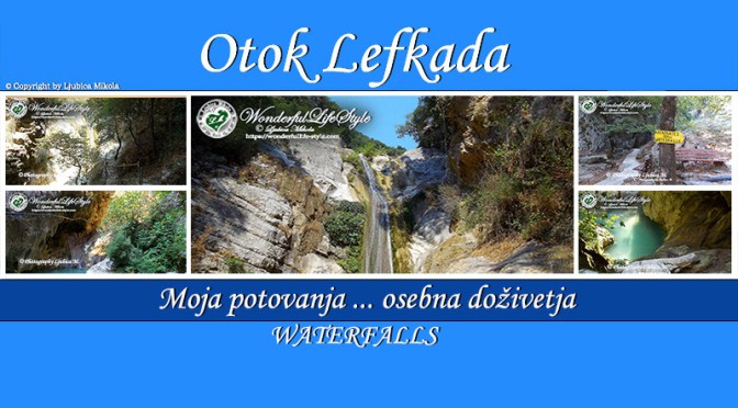 Otok Lefkada – osebna doživetja … Waterfalls